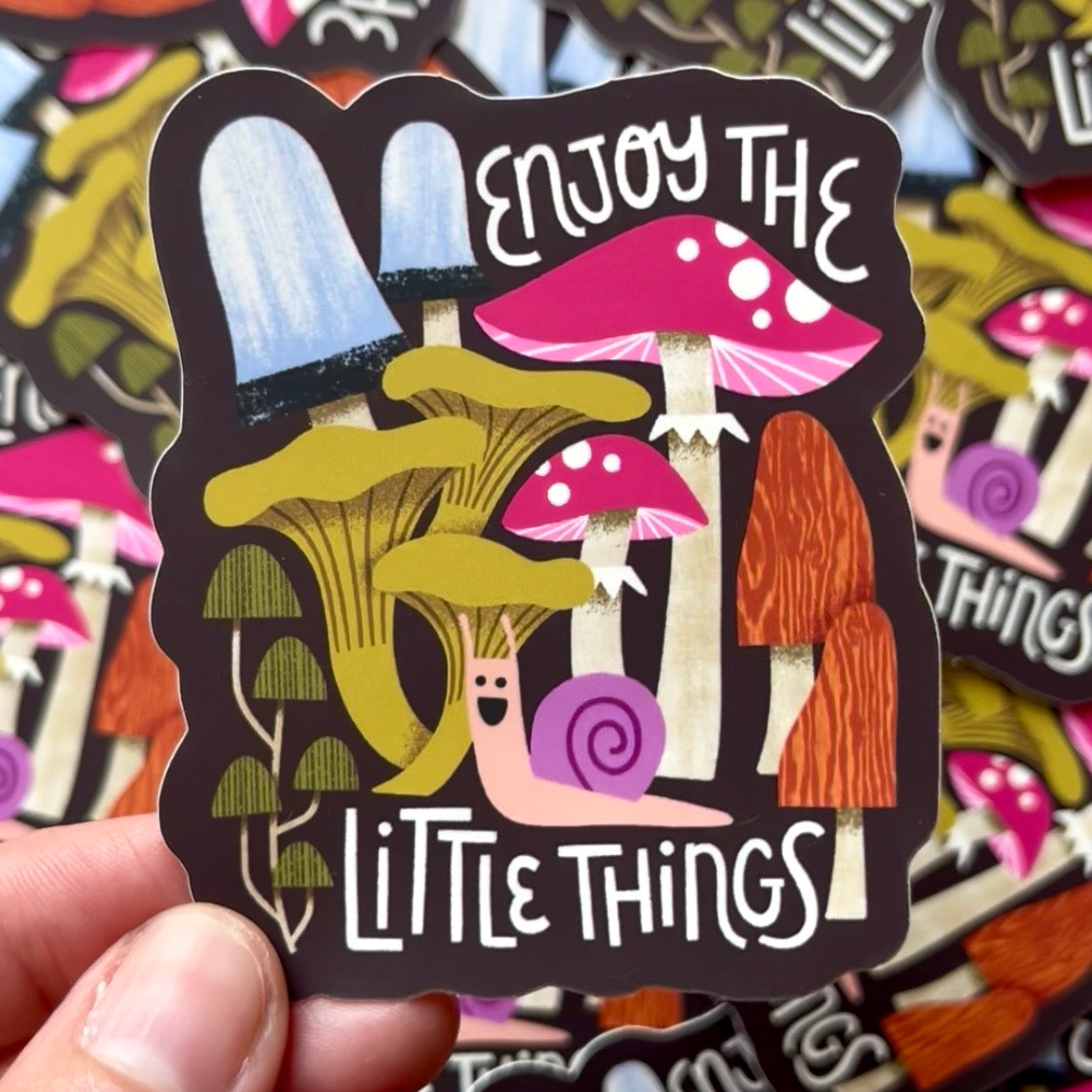 Enjoy the Little Things Snail Mushroom Sticker