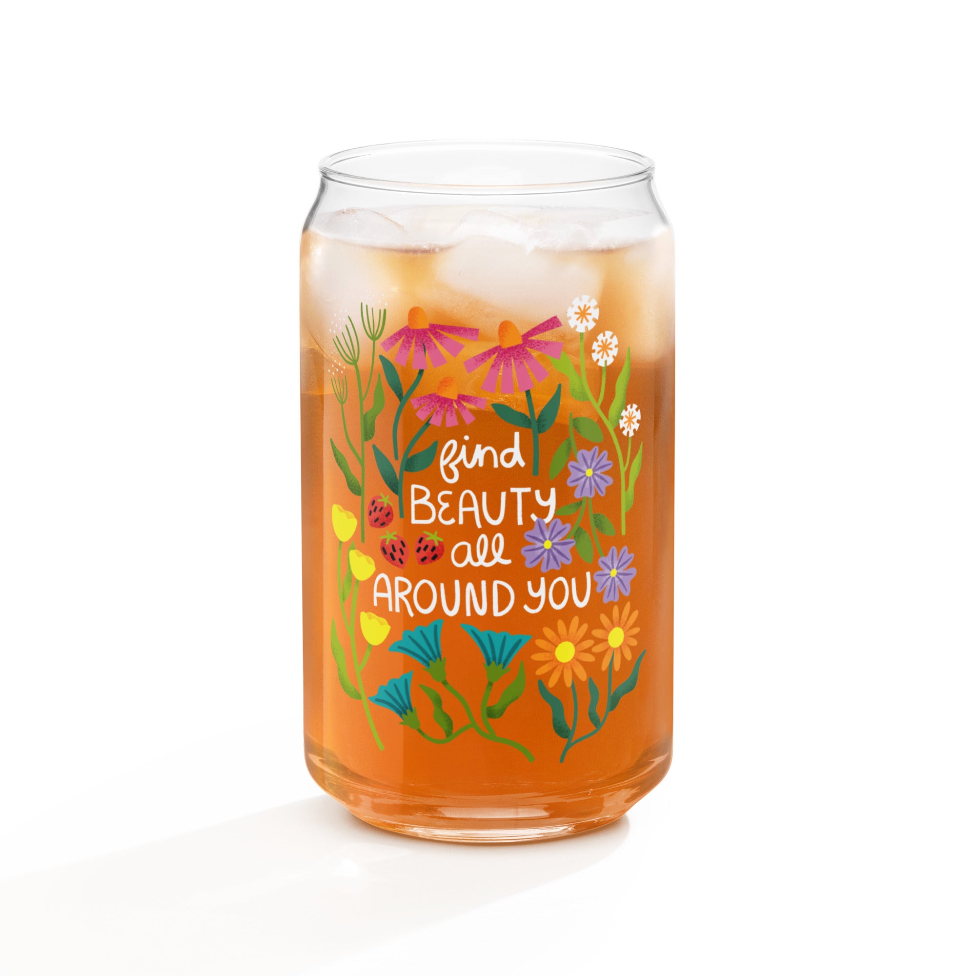 Find Beauty All Around You Glass