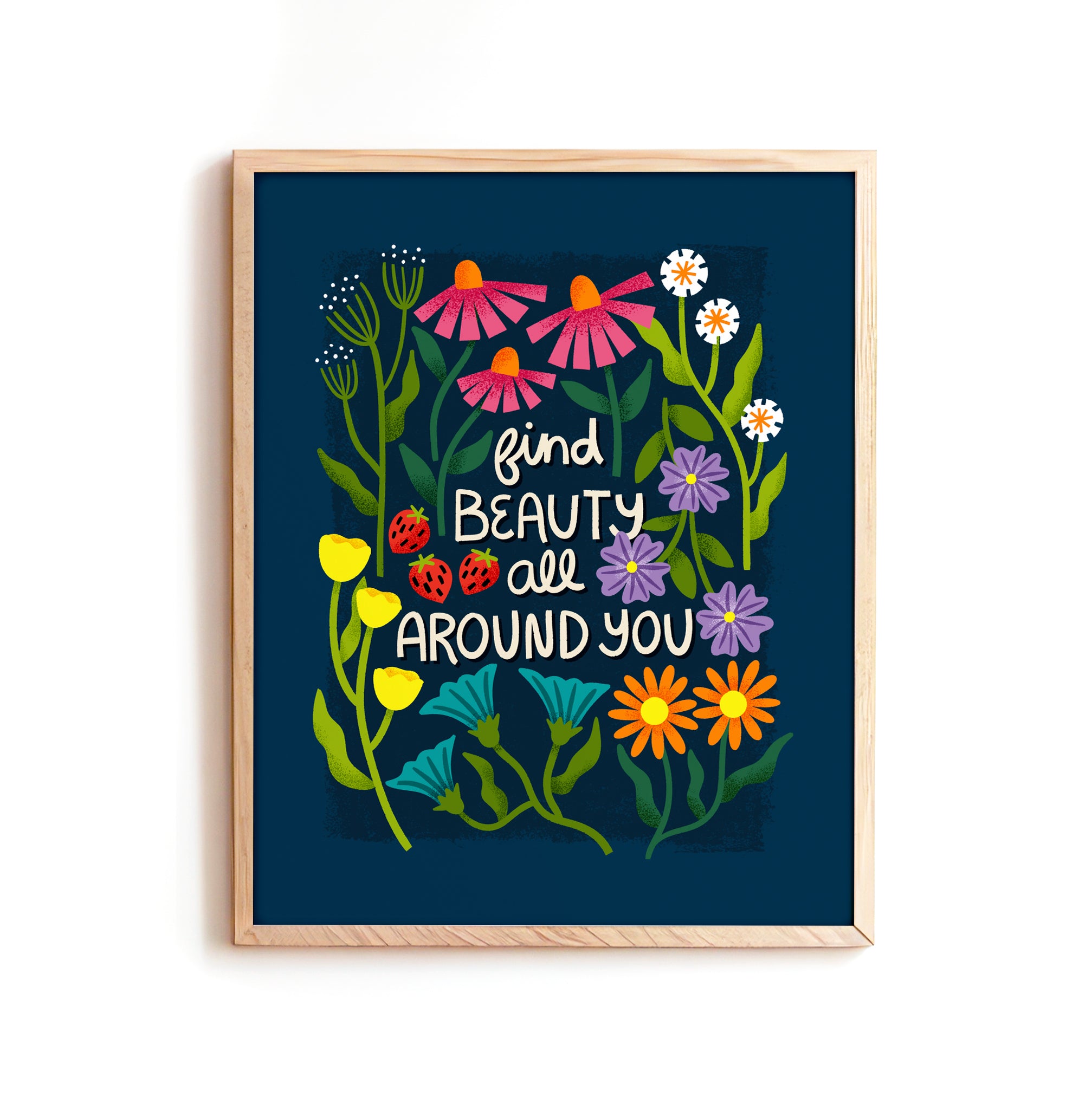 Find Beauty All Around You Print